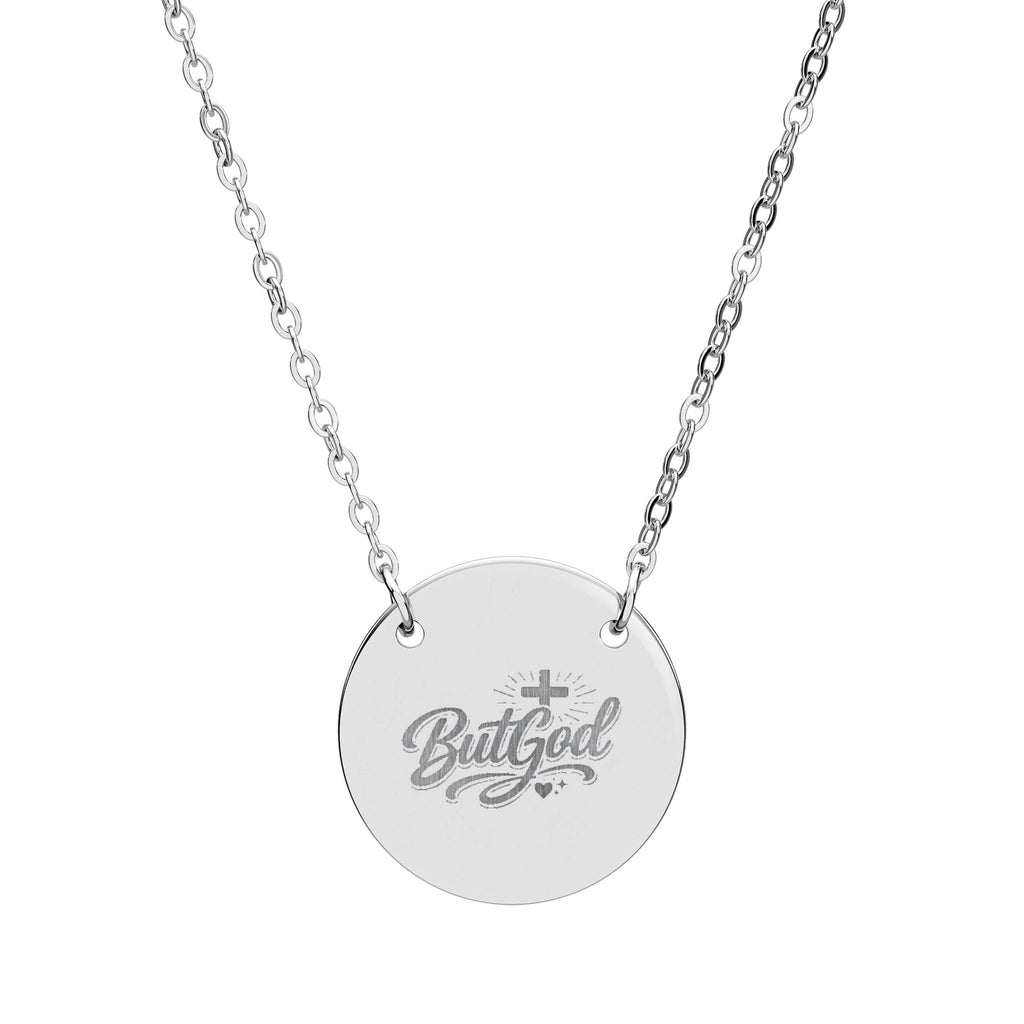Engraved Circle Necklace — 'But God' Script Pendant Christian Inspirational Jewelry