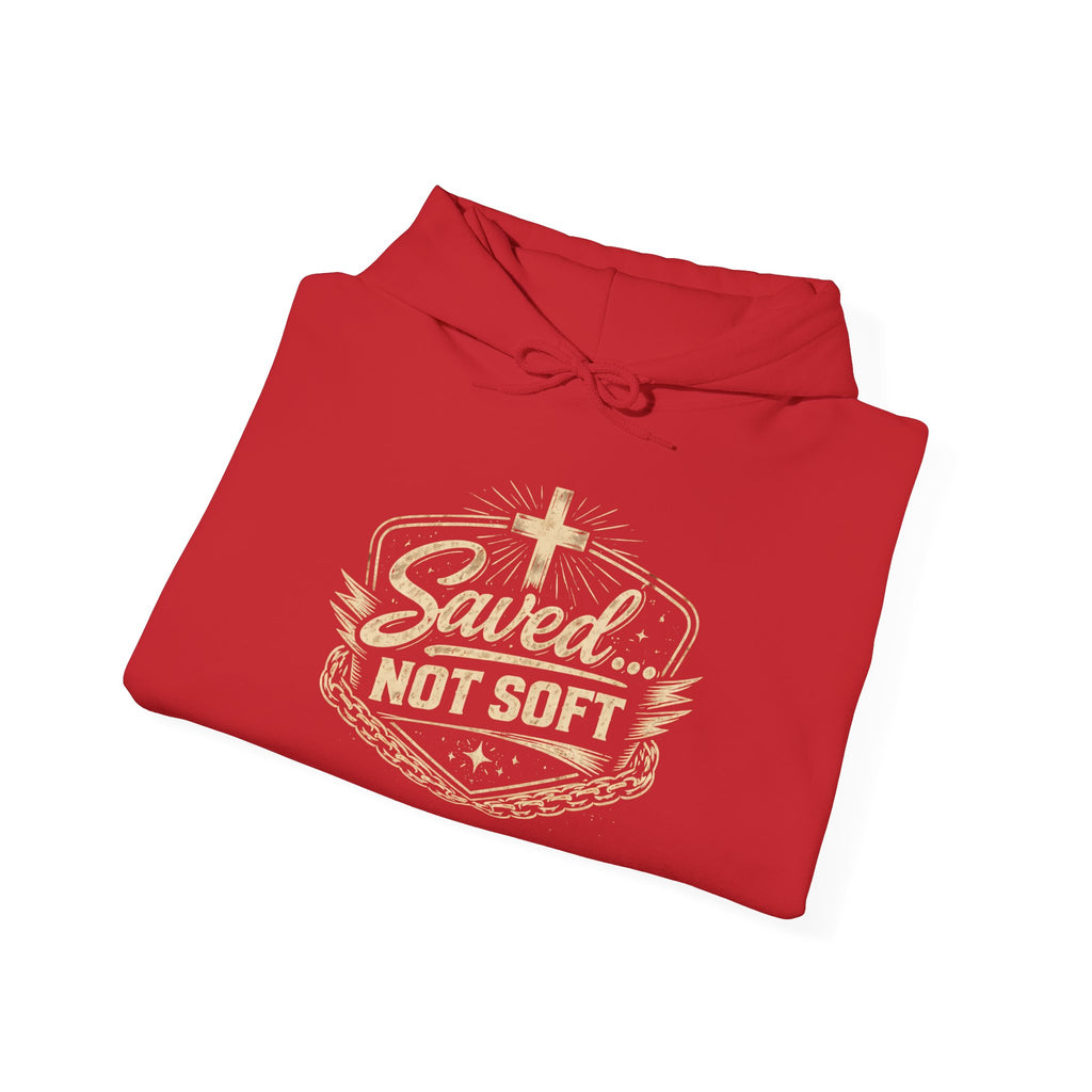 Saved Not Soft Hoodie – Christian Faith Graphic Pullover