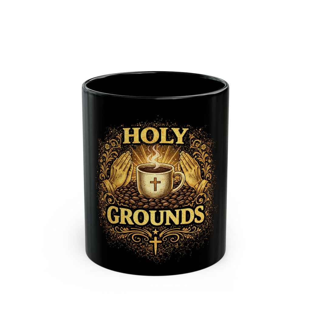 Holy Grounds Coffee Mug — Religious Christian Prayer & Coffee Gift