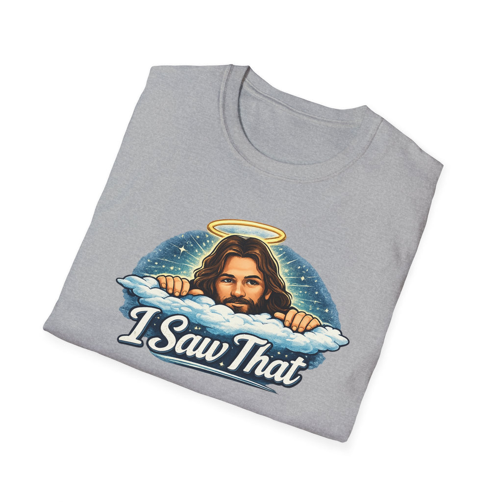 Jesus 'I Saw That' T-Shirt — Funny Christian Graphic Tee