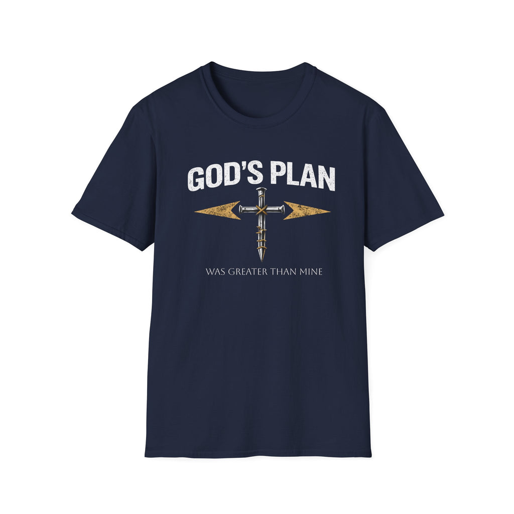 God's Plan Cross T-Shirt — Faith-Based Christian Tee ("God's Plan Was Greater Than Mine")