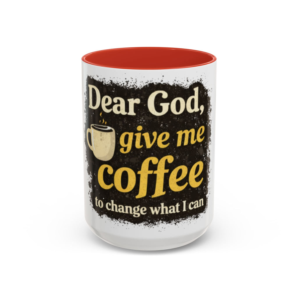 Dear God Give Me Coffee Accent Mug – Christian Coffee Lover 11/15oz