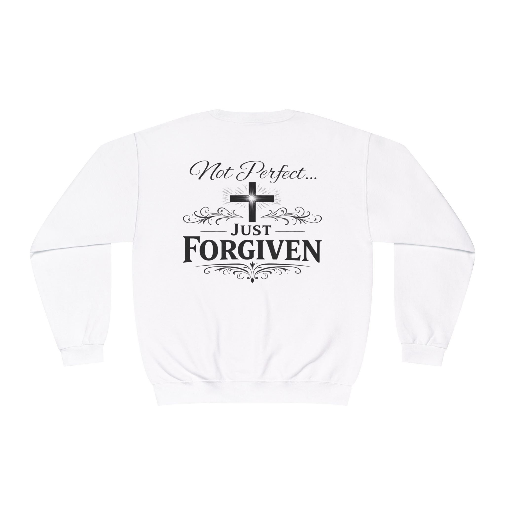 Crewneck Sweatshirt - "Not Perfect... Just Forgiven" Christian Cross Pullover