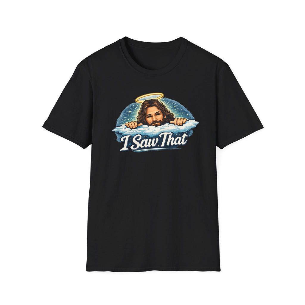 Jesus 'I Saw That' T-Shirt — Funny Christian Graphic Tee